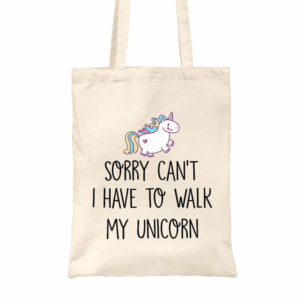 I have to walk my unicorn Vászontáska
