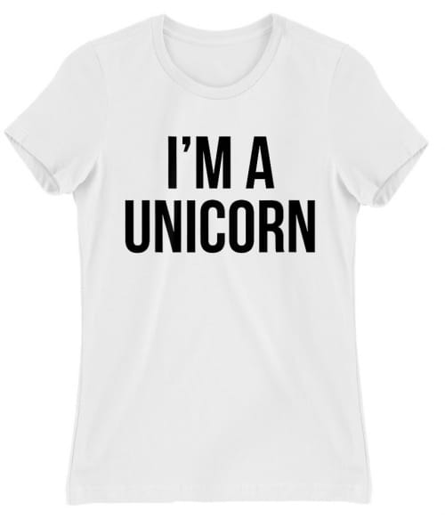 I'm a unicorn Unikornis Női Póló - Unikornis