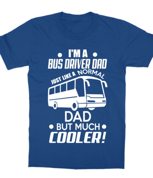 Best truckin' dad ever Póló - Ha Truck Driver rajongó ezeket a pólókat tuti imádni fogod!