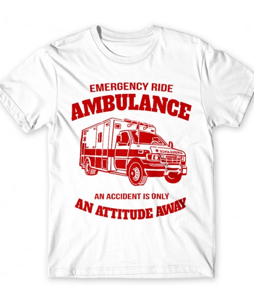 Emergency ride Póló - Ha Ambulance rajongó ezeket a pólókat tuti imádni fogod!