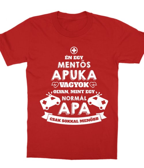 Mentős apa Póló - Ha Ambulance rajongó ezeket a pólókat tuti imádni fogod!