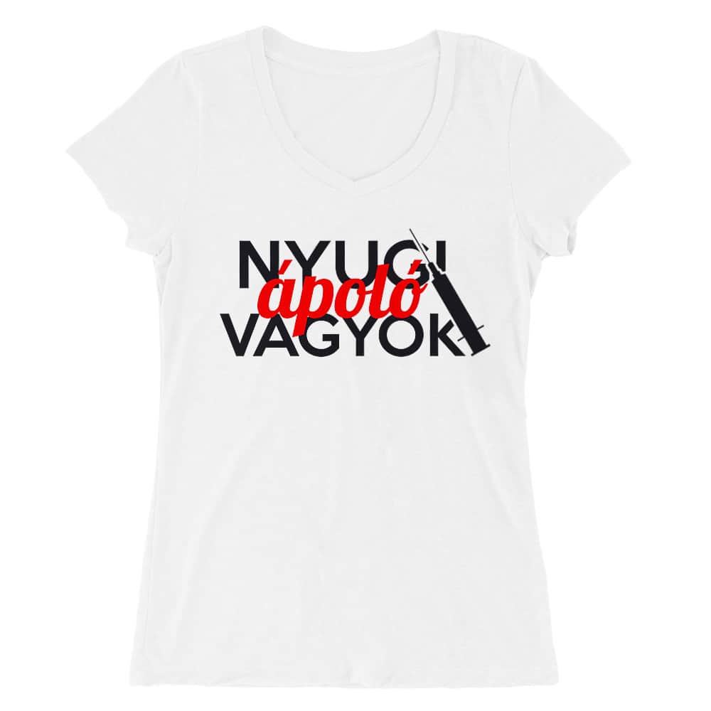 Nyugi ápoló vagyok Női V-nyakú Póló