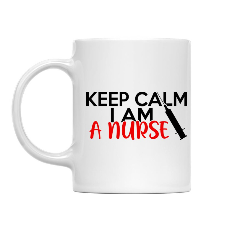 Keep calm, I'm a nurse