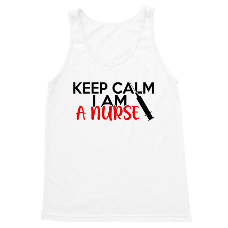 Keep calm, I'm a nurse