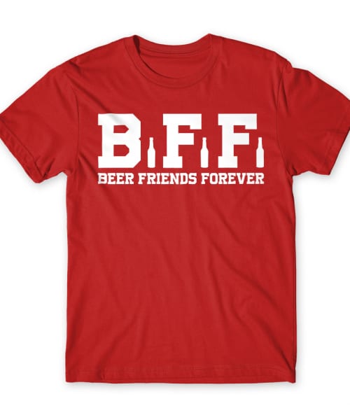 Beer Friends Forever Barátság Póló - Család