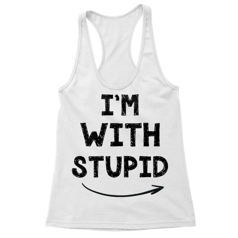 I'm with stupid