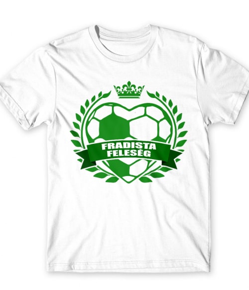 Fradista feleség Póló - Ha Football rajongó ezeket a pólókat tuti imádni fogod!
