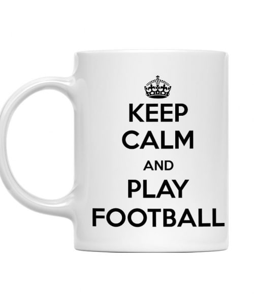 Keep calm and play football Focis Bögre - Sport