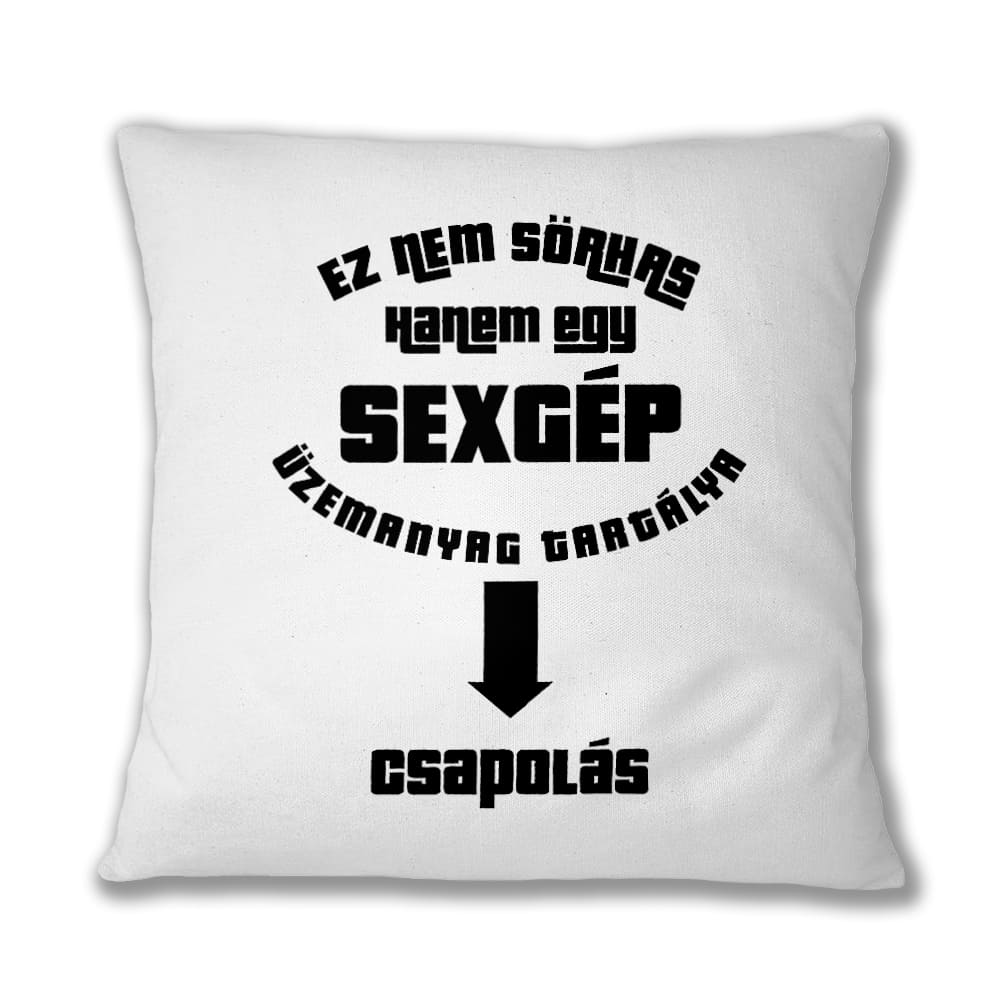 Ez nem sörhas Párnahuzat