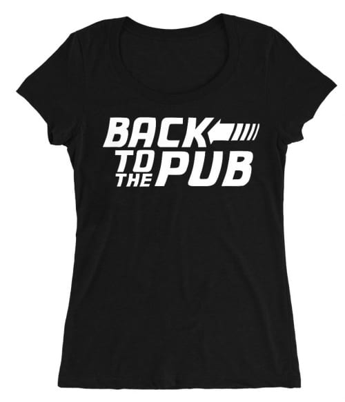 Back to the pub Póló - Ha Drinks rajongó ezeket a pólókat tuti imádni fogod!
