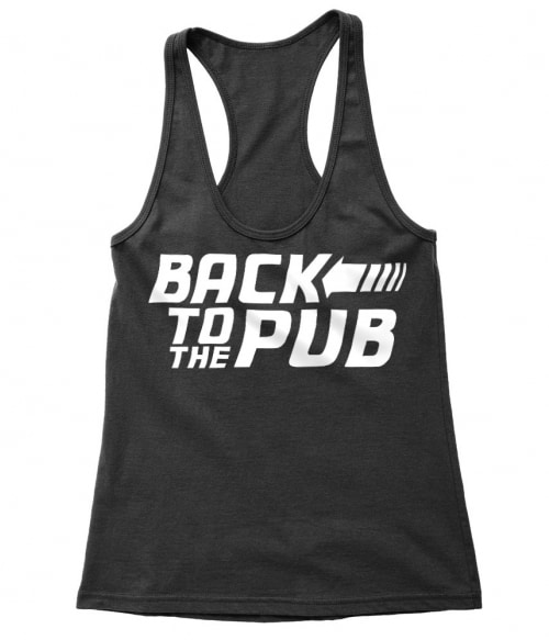 Back to the pub Póló - Ha Drinks rajongó ezeket a pólókat tuti imádni fogod!