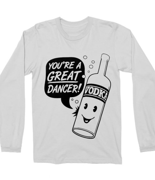 Great dancer Póló - Ha Drinks rajongó ezeket a pólókat tuti imádni fogod!
