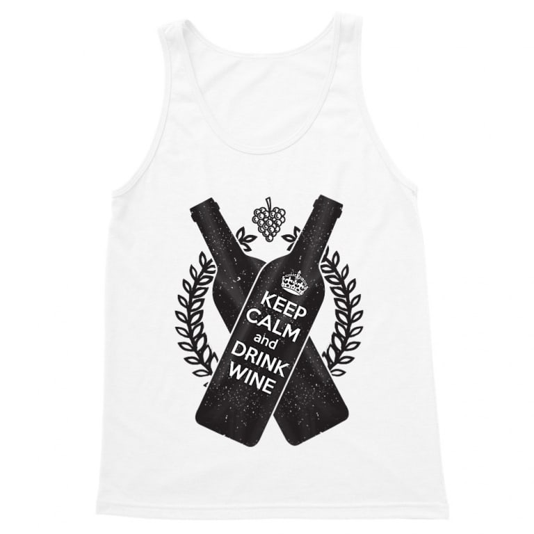 Keep calm and drink wine