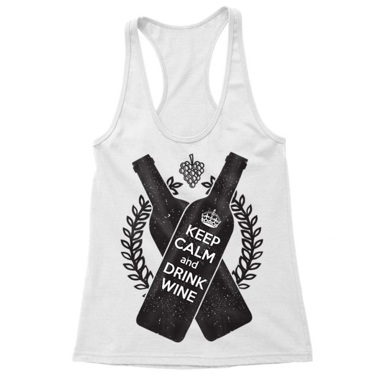 Keep calm and drink wine
