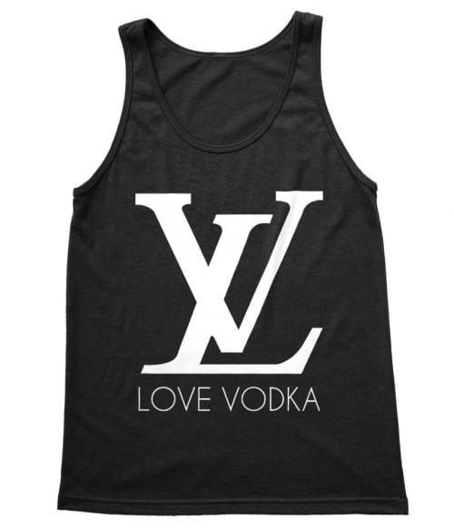 Love vodka Póló - Ha Drinks rajongó ezeket a pólókat tuti imádni fogod!