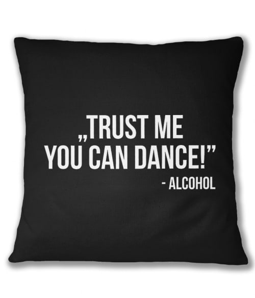 Trust me dance Póló - Ha Drinks rajongó ezeket a pólókat tuti imádni fogod!