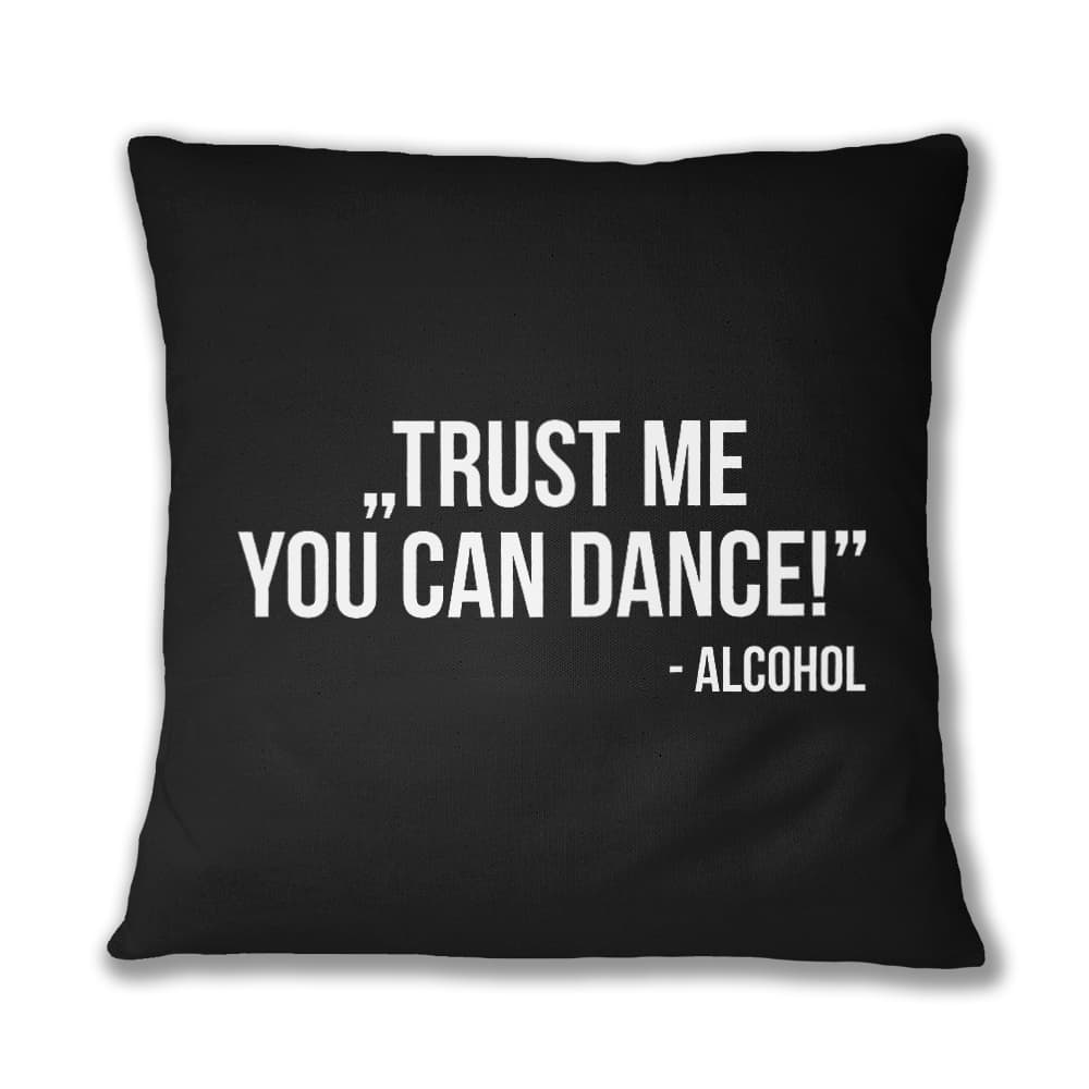 Trust me dance Párnahuzat