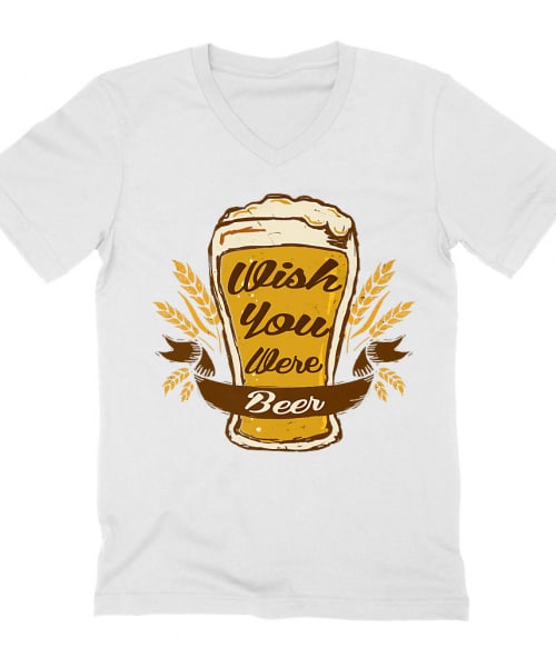 Whis you were beer 2 Póló - Ha Drinks rajongó ezeket a pólókat tuti imádni fogod!