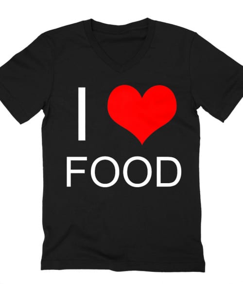 I love food Póló - Ha Food rajongó ezeket a pólókat tuti imádni fogod!