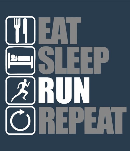 Eat Sleep Run Futó Futó Futó Pólók, Pulóverek, Bögrék - Szabadidő