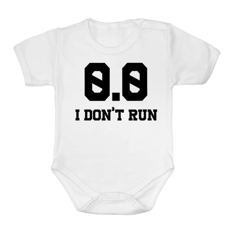 I don't run