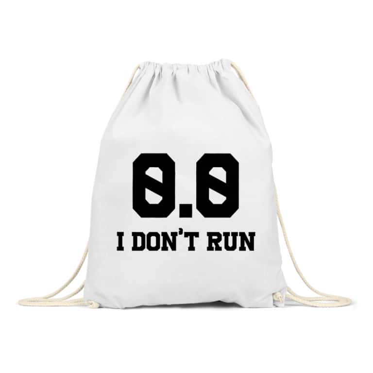 I don't run