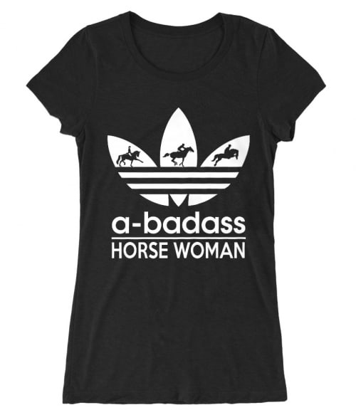 Badass horse woman Póló - Ha Horse rajongó ezeket a pólókat tuti imádni fogod!