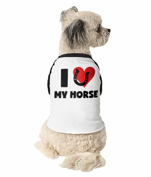 I love my horse Lovas Állatoknak - Lovas