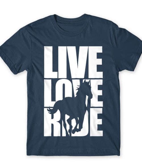 Live Love Ride Lovas Póló - Lovas