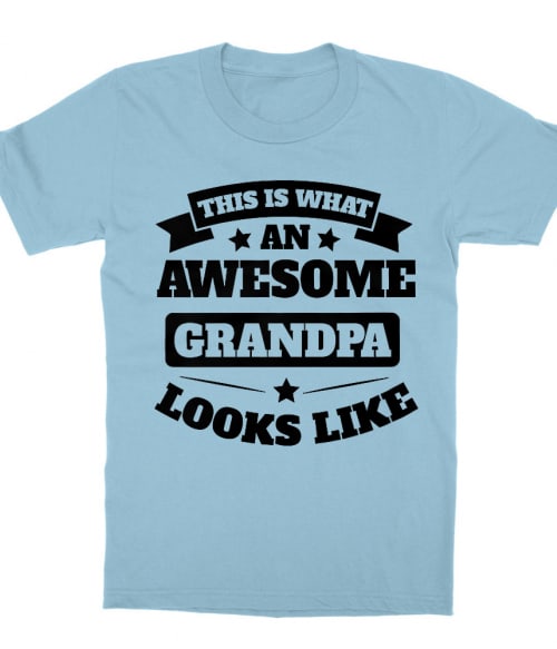 Awesome grandpa Póló - Ha Family rajongó ezeket a pólókat tuti imádni fogod!