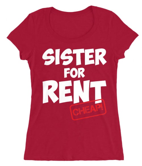 Sister for rent Póló - Ha Family rajongó ezeket a pólókat tuti imádni fogod!