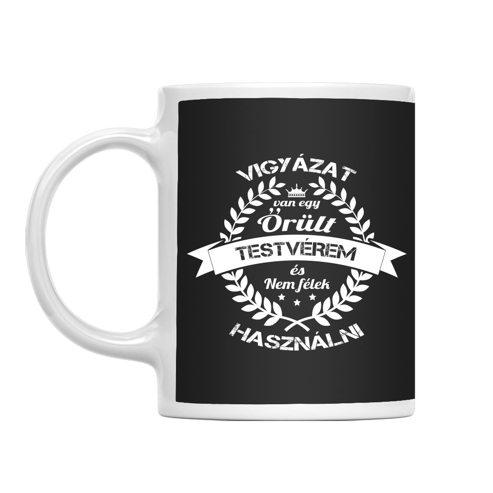 Vigyázat, őrült testvér! Bögre