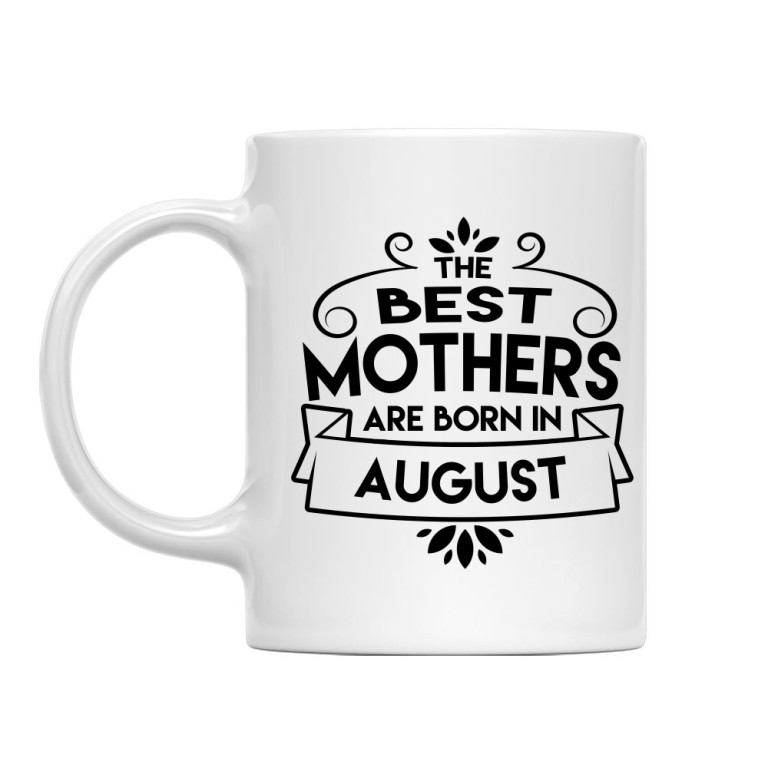 Best mother August