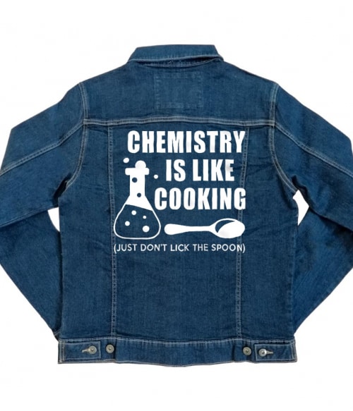 Chemistry is like cooking Tudományos Kabát - Tudományos