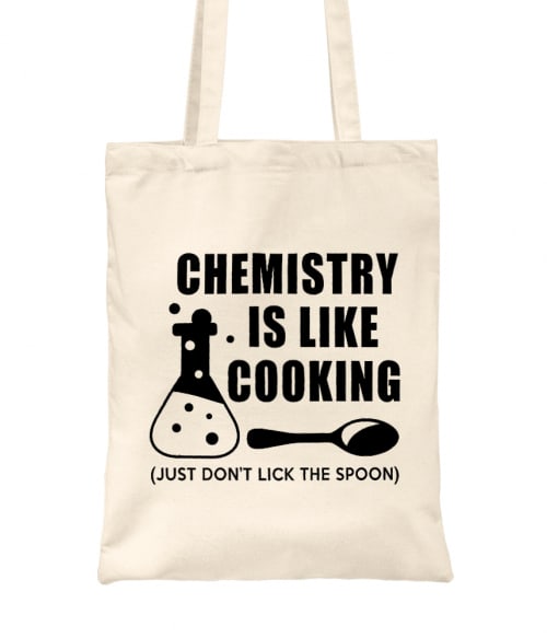 Chemistry is like cooking Tudományos Táska - Tudományos
