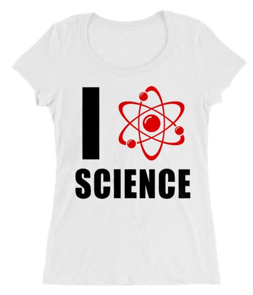 I love science Póló - Ha Science rajongó ezeket a pólókat tuti imádni fogod!
