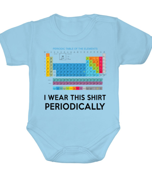 I wear this shirt periodically Tudományos Baba Body - Tudományos
