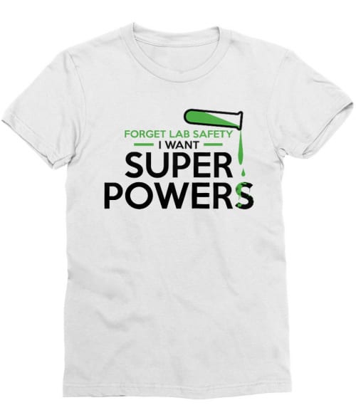 Super power Póló - Ha Science rajongó ezeket a pólókat tuti imádni fogod!