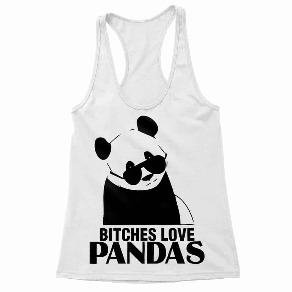 Bitches Love Pandas Női Trikó