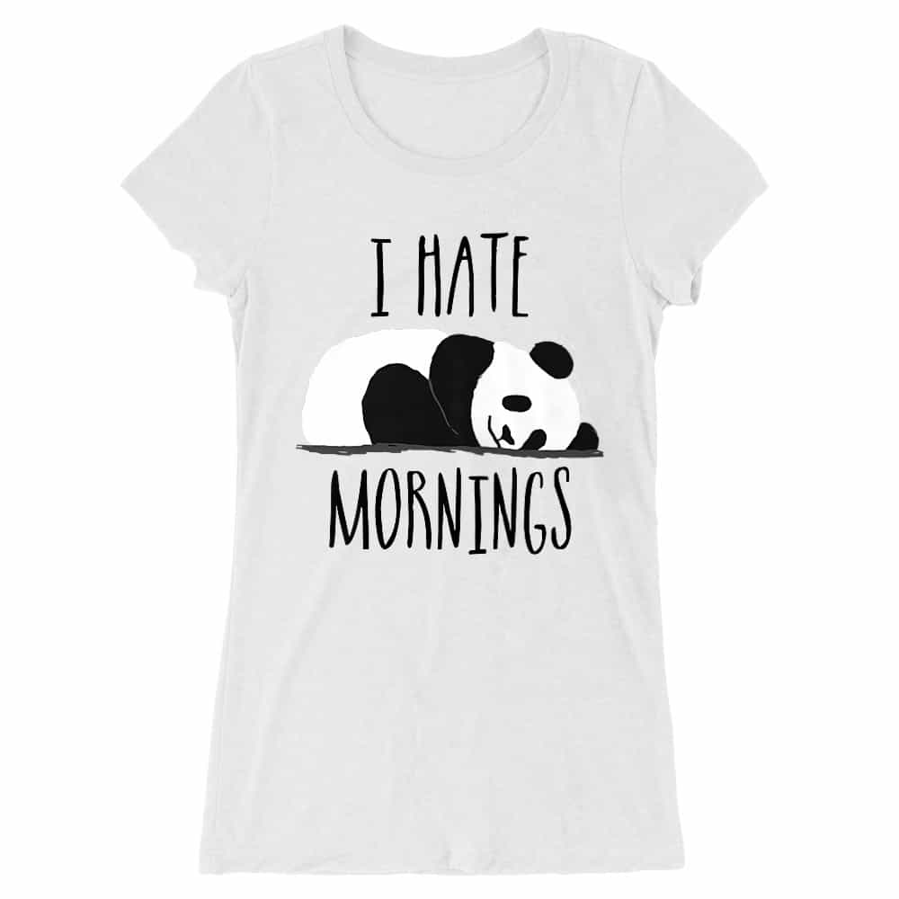 I Hate Mornings Női Hosszított Póló