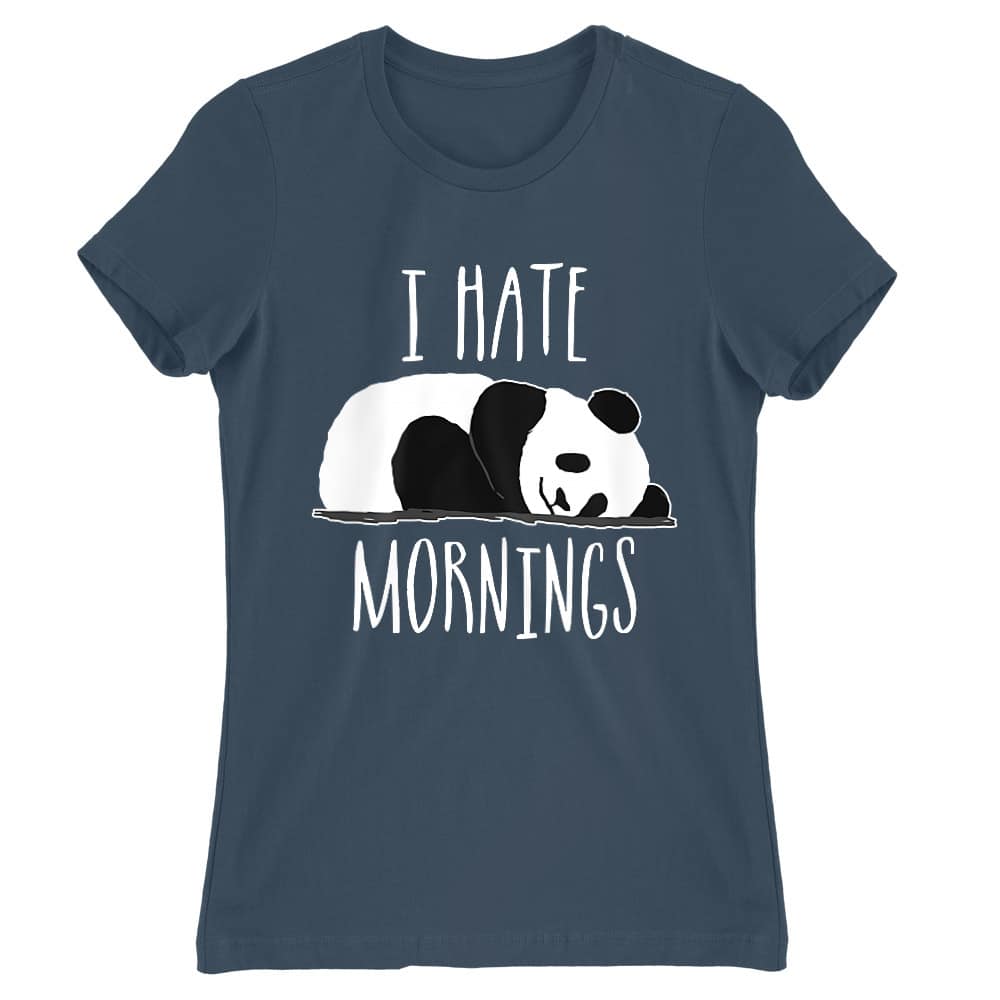 I Hate Mornings Női Póló