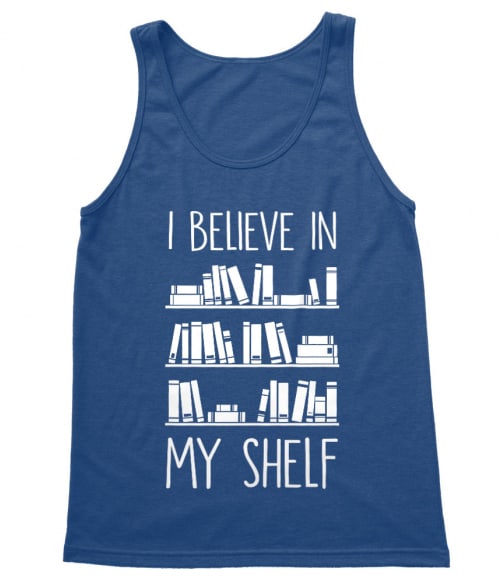 Believe in My Shelf Póló - Ha Reading rajongó ezeket a pólókat tuti imádni fogod!