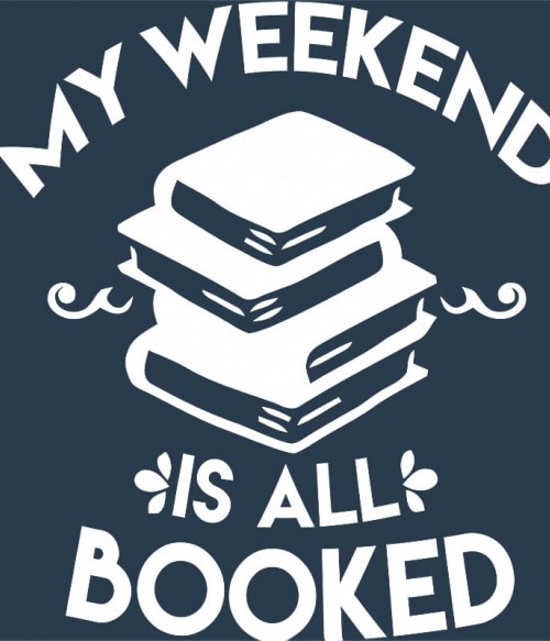 My weekend is all Booked Olvasás Pólók, Pulóverek, Bögrék - Olvasás