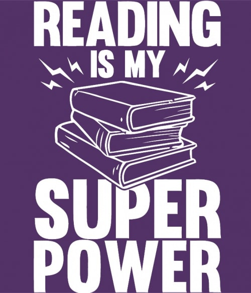 Reading is my super power Olvasás Pólók, Pulóverek, Bögrék - Olvasás