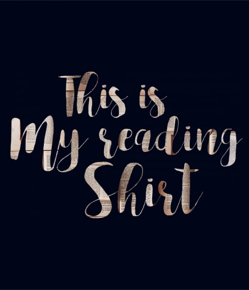 This is my reading shirt Olvasás Pólók, Pulóverek, Bögrék - Olvasás