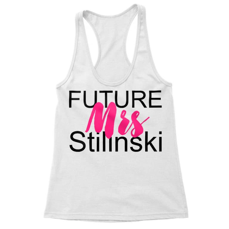 Future Mrs Stilinksi