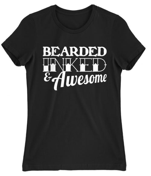 Bearded inked awesome Póló - Ha Tattoo rajongó ezeket a pólókat tuti imádni fogod!