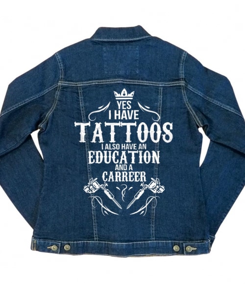 I have tattoos Póló - Ha Tattoo rajongó ezeket a pólókat tuti imádni fogod!