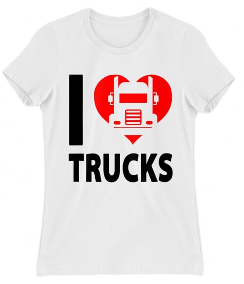 I love trucks Póló - Ha Truck Driver rajongó ezeket a pólókat tuti imádni fogod!