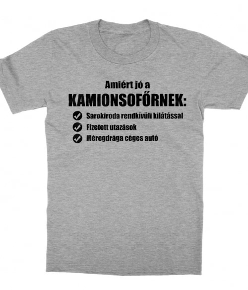 Kamionos indok Póló - Ha Truck Driver rajongó ezeket a pólókat tuti imádni fogod!